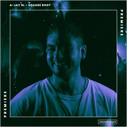 Premiere: A-Jay (SL) - Square Root [Idyllik Records]