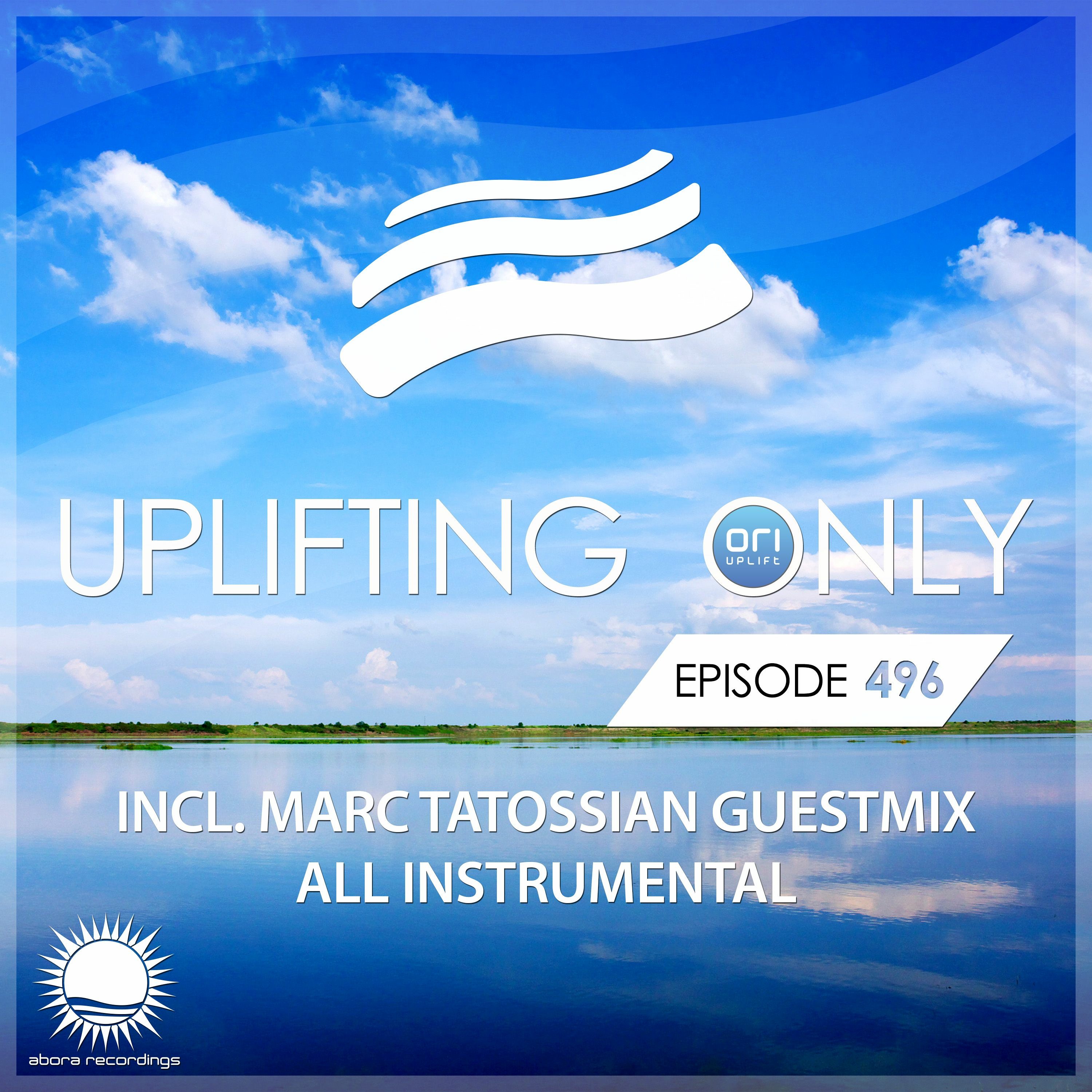 Uplifting Only 496 (incl. Marc Tatossian Guestmix) [All Instrumental] (Aug 11, 2022) episode artwork