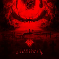 Ultra Mass Krucifixion