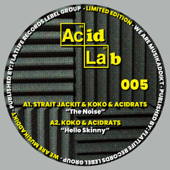 Koko AcidLab & Acidrats - Hello Skinny