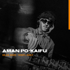 AMAN PO-KAIFU - 05.04.2025 VINYL SET