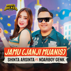 Jamu (Janji Muanis) [feat. Ndarboy Genk]