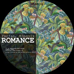 Farfan, B3nny2k - Romance (Original Mix)