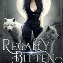 [Download] KINDLE 📧 Regally Bitten (Blood Alliance Book 3) by Lexi C. Foss [KINDLE P