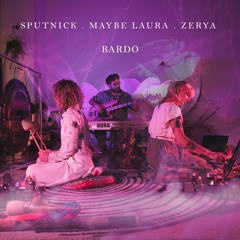 02 - Sputnick, Maybe Laura & Zerya - Kāmaguṇa