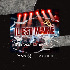 Dj Sad,La Traine & Ninocess - Il est marié (YANISS & SNIGHT B Remix) [Tiktok Trend]