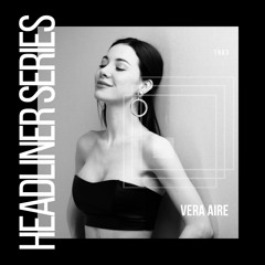 Headliner Series 83 : Vera Aire