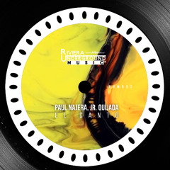 PREMIERE! Paul Najera & Jr. Quijada - Groove Thang (Original Mix) Riviera Underground
