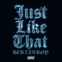 JUST LIKE THAT