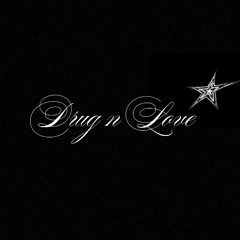 Of drug n love mixtape
