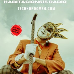 Habitacion615 RadioShow@TechnoRoomFm- Hugo Tasis - 148-