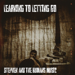 Learning To To Letting Go