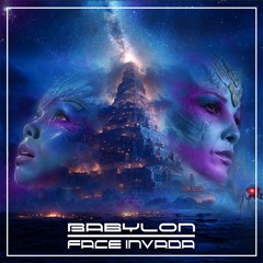 FACE INVADA - BABYLON