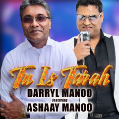 Tu Is Tarah DARRYL MANOO featuring ASHAAY MANOO