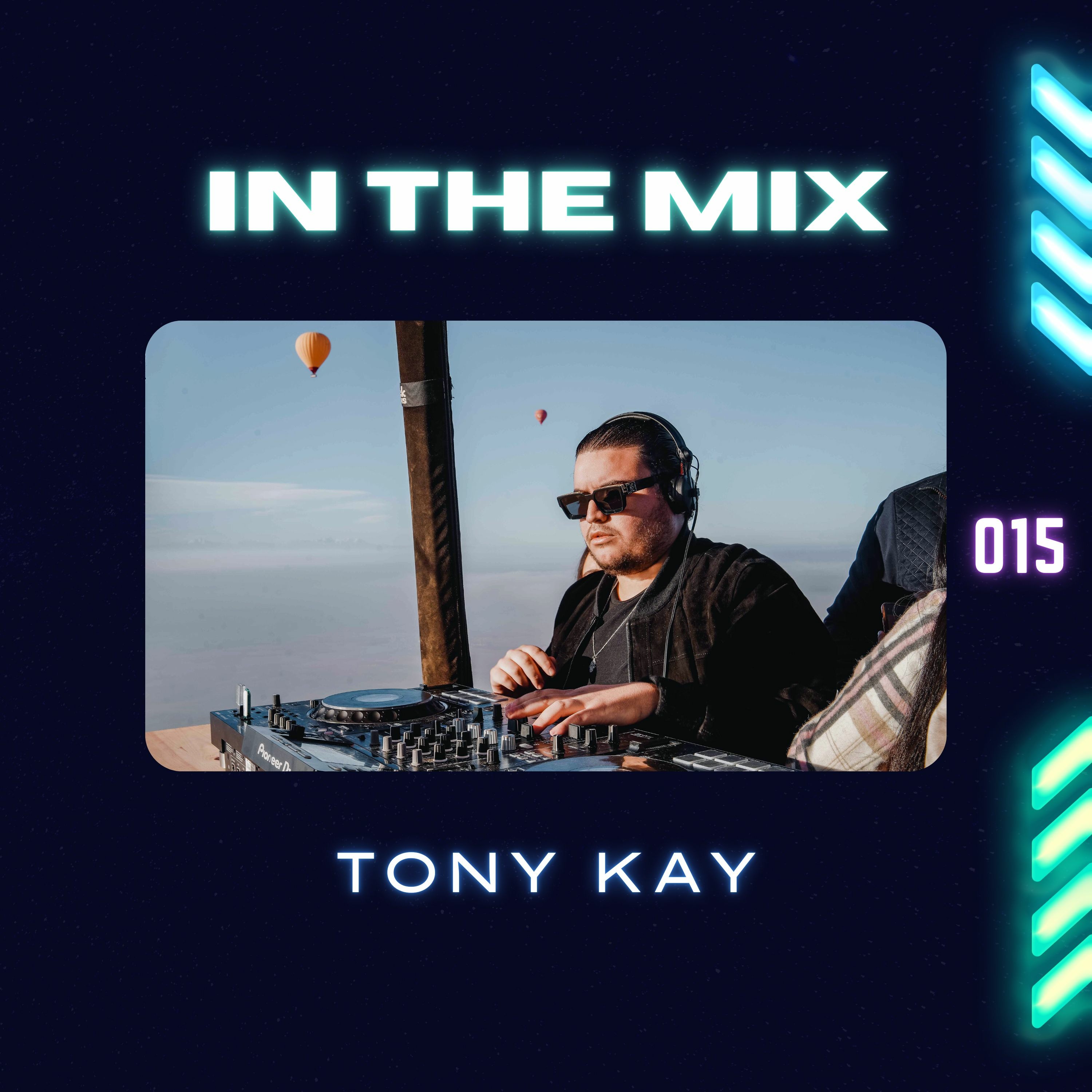 Tony Kay - In The Mix Radio Show