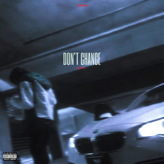 XIZHON - Don’t Change (B Lovee Remix)