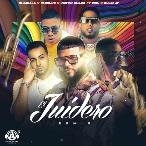 EL JUIDERO REMIX - CHIMBALA FT BULIN 47 FARRUKO JUSTIN QUILES ZION