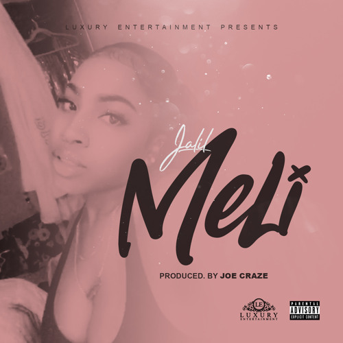 Meli (Prod By Joe Craze)