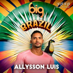 Allysson Luis  - BIG Party PARIS -