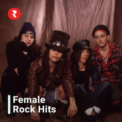 Best Female Rock Songs of All Time - Most Popular Female Rock Hits