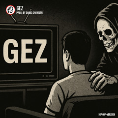 GEZ (HipHop Version) - Prod. by Dawid Snowden