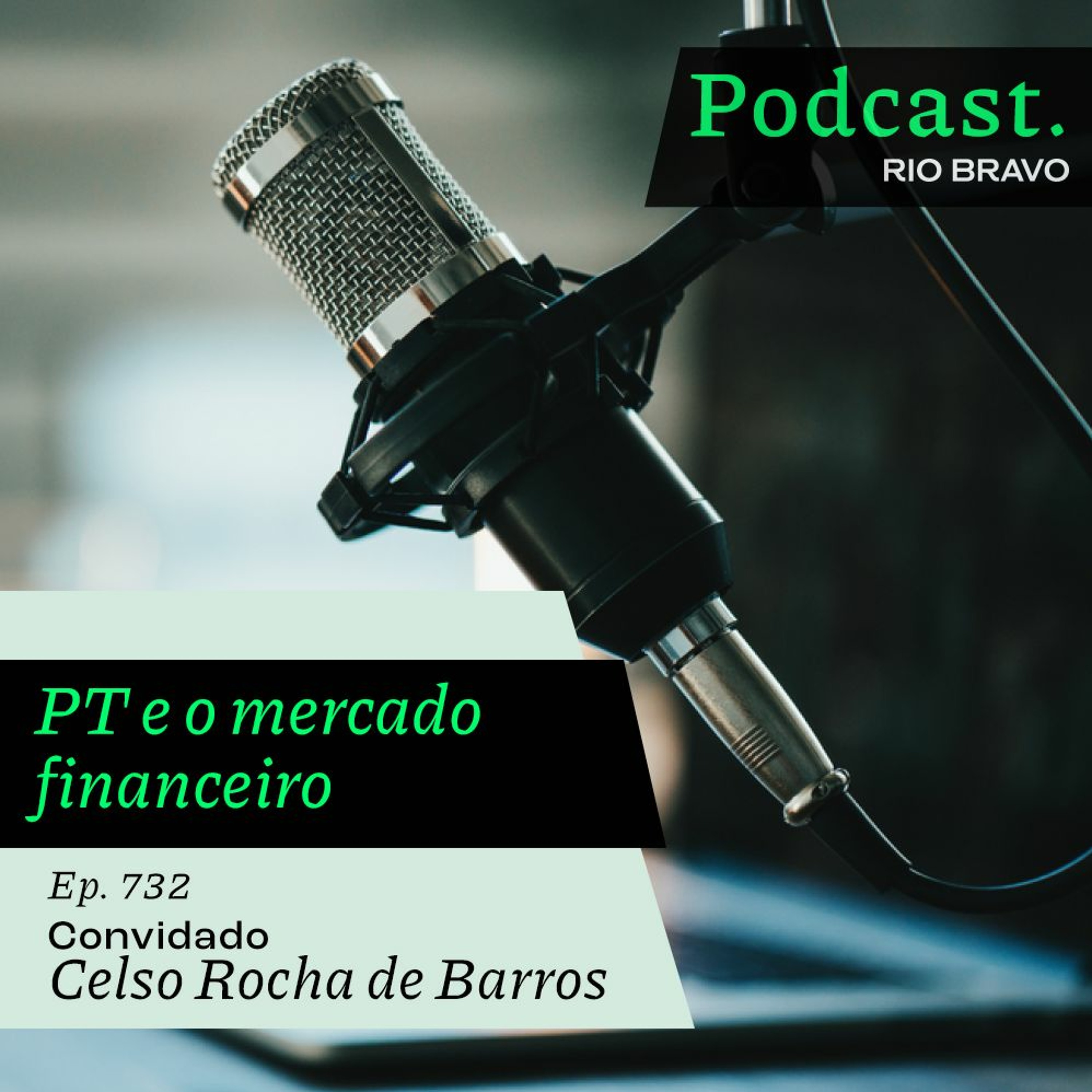 Podcast 732 – Celso Rocha de Barros: “O PT precisa entender melhor o que é o mercado” episode artwork