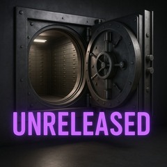 UNRELEASED
