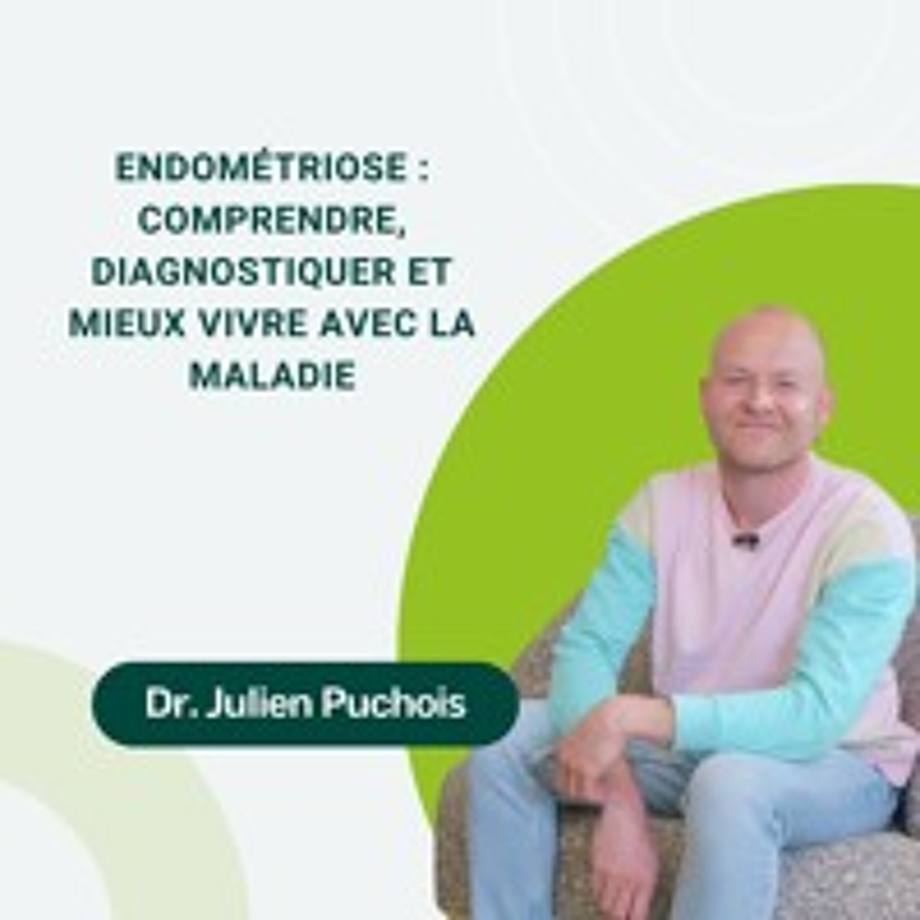 15: Endométriose : comprendre, diagnostiquer et mieux vivre avec la maladie episode artwork