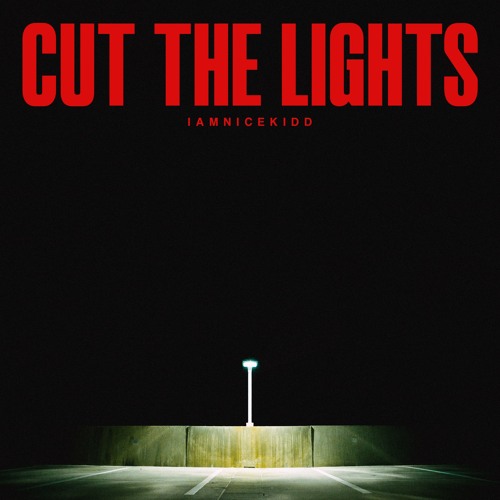 Stream iamnicekidd - "Cut the Lights" by Syntax Creative | Listen online for free on SoundCloud