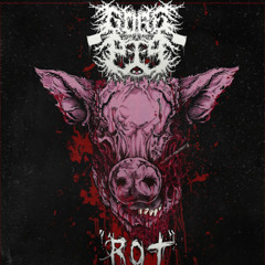 Rot - gorepig