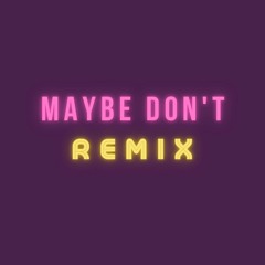 Maisie Peters & JP Saxe - Maybe Don't (Jack Limb Remix)[Buy = Free Download]
