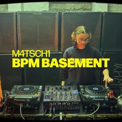 m4tsch1 | BPM Basement #003