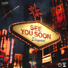 See You Soon