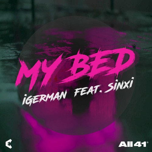 IGerman - My Bed (feat. Sinxi) (Sped Up Nightcore)