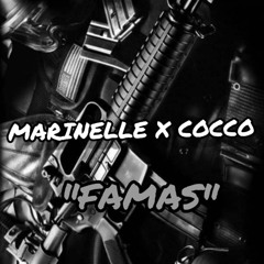 Cocco X Marinelle “FAMAS” Mix by M2S