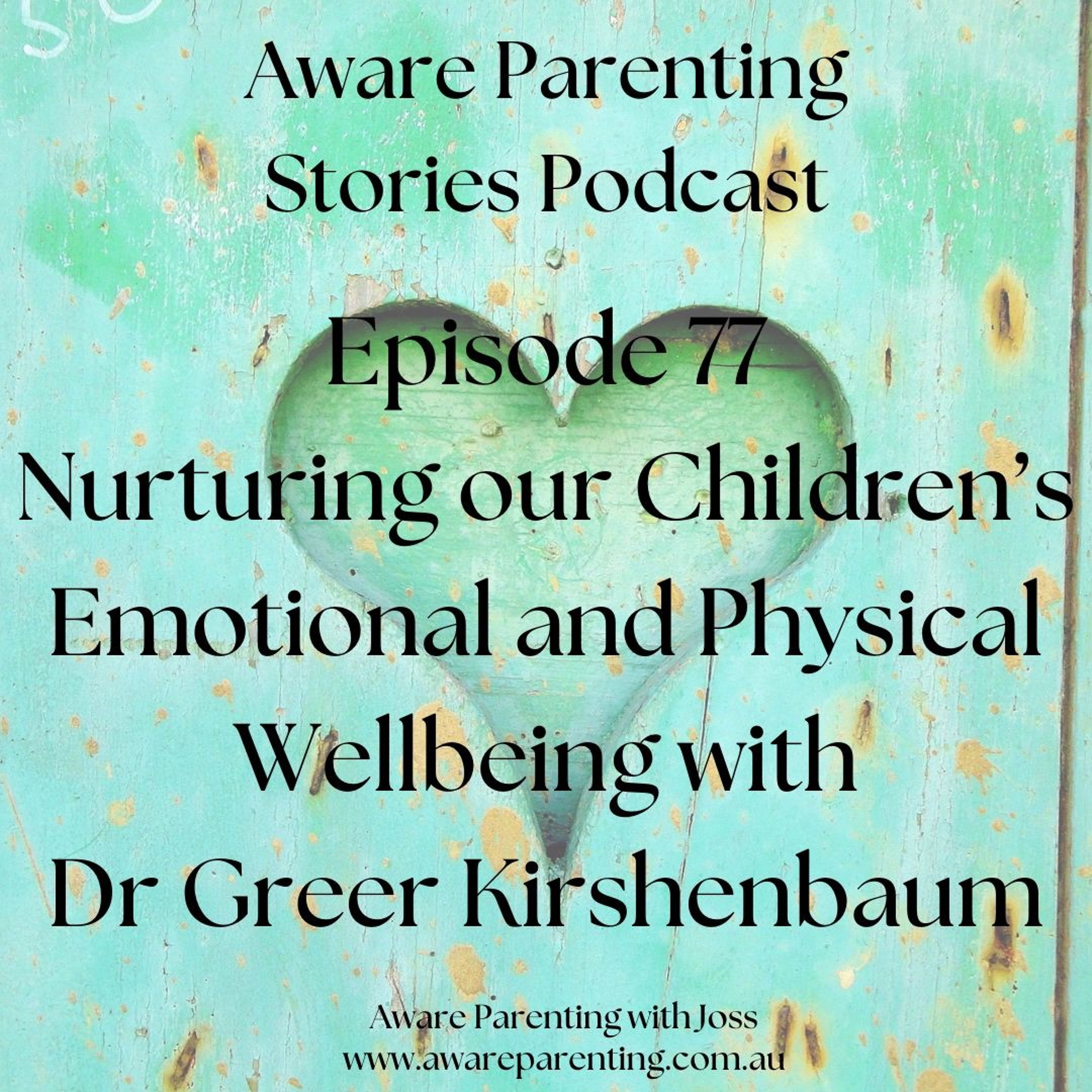 Aware Parenting Stories with Joss Goulden