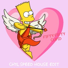 Fifty Fifty - Cupid [CHYL Speed House Edit]