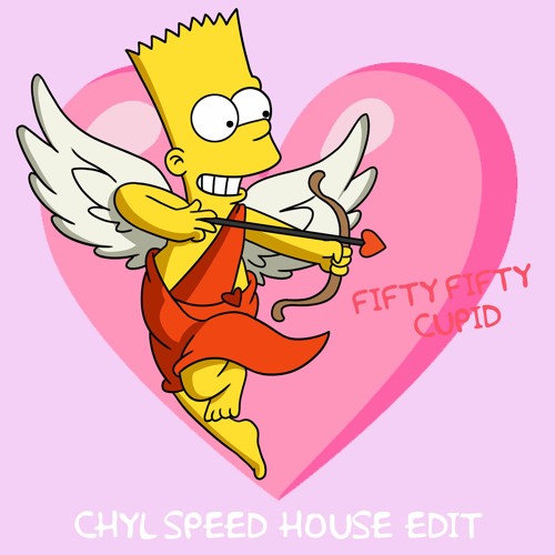 Fifty Fifty - Cupid [CHYL Speed House Edit]