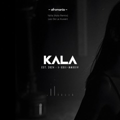 Leo De La Kuweit - Yalla (Kala Remix) #afromania