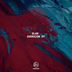 Slam - Waver [Premiere | SOMA628D]