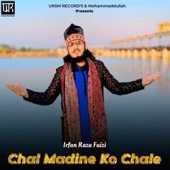 Chal Madine Ko Chale