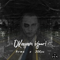 Okayam Injoori | Arma X 30kas