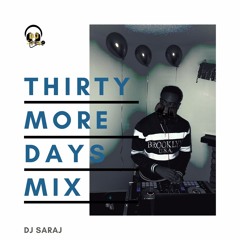Thirty More Days Mix