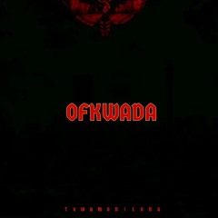 OFKWADA  X BOLIKS - TSWAMODILONG