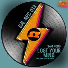 Sam Ford - Lost Your Mind (Matthew Fenton Remix)