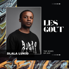 EP.039: DLALA LUKID