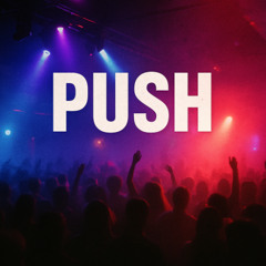 PUSH