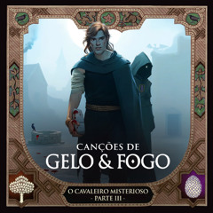 #28: O Cavaleiro Misterioso - Parte 3 (com Matteo Barbagallo)