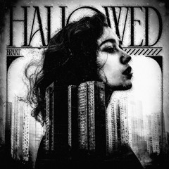 hallowed. (feat. glossier)