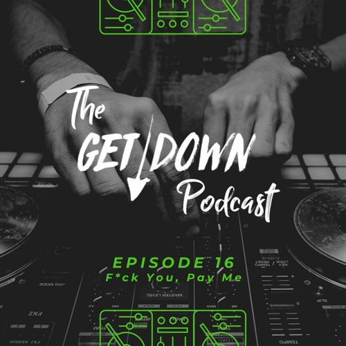 The Get Down 16 - "F*ck. You, Pay Me"